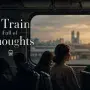 train of thoughts 
